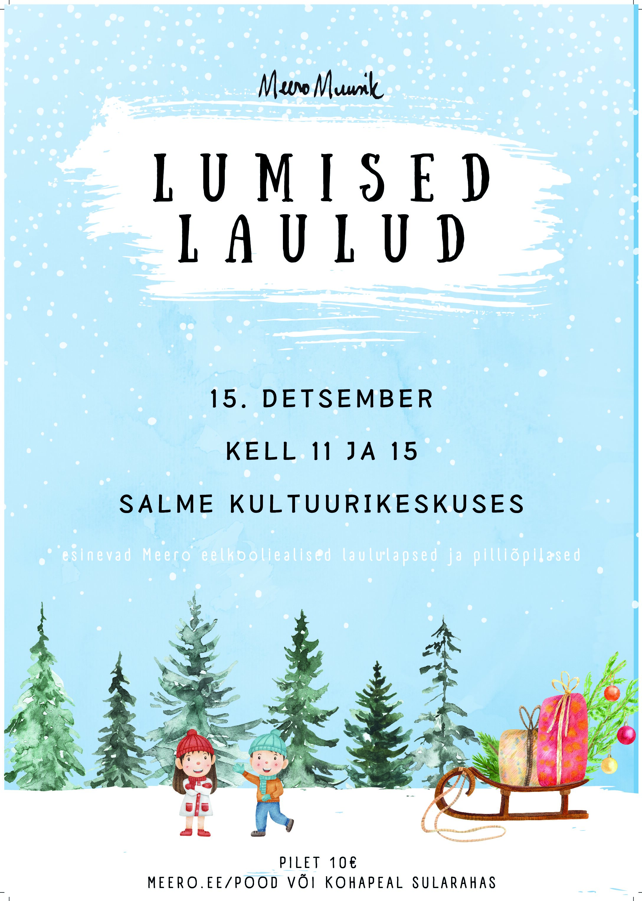 PILET "Lumised laulud"